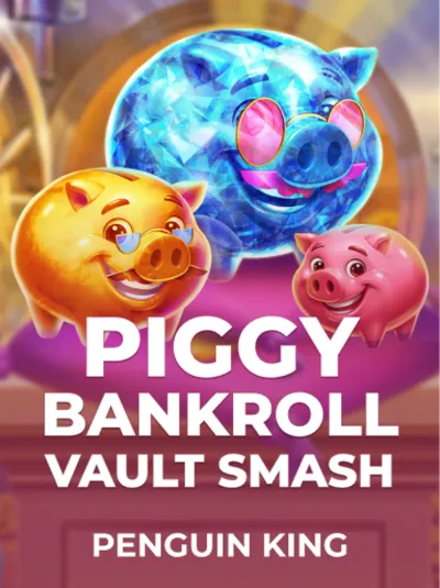 Piggy Bankroll_ Vault Smash